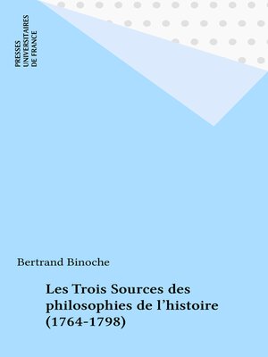 cover image of Les Trois Sources des philosophies de l'histoire (1764-1798)